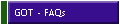 GOT - FAQs