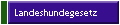 Landeshundegesetz